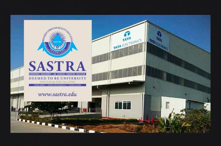 இந்தியாவில் முதல் முறையாக எம்.டெக் VLSI  பட்டப் படிப்பை இணைந்து வழங்கும்  டாடா(TATA)மற்றும்  சாஸ்த்ரா நிகர்நிலைப் பல்கலைக்கழகம்
