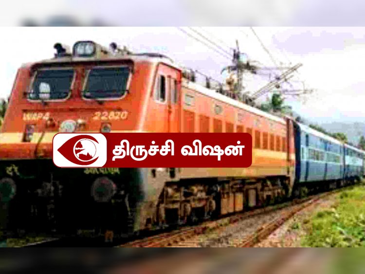 பெங்களூரு - வேளாங்கண்ணிக்கு திருச்சி வழியாக சிறப்பு வாராந்திர ரயில்