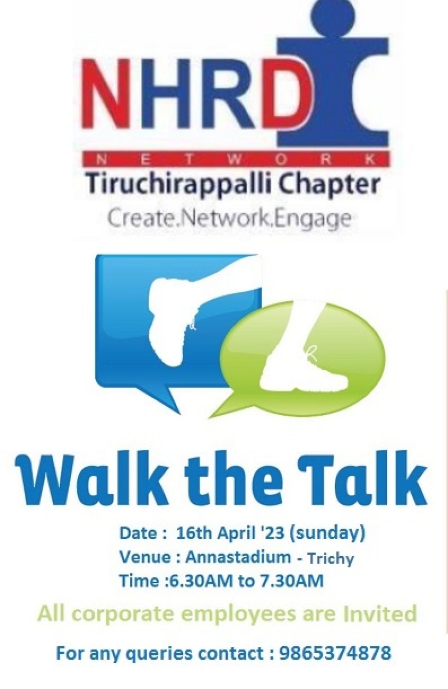 திருச்சி  NHRD சார்பில் கார்ப்பரேட் ஊழியர்களுக்கான Walk the Talk நிகழ்ச்சி