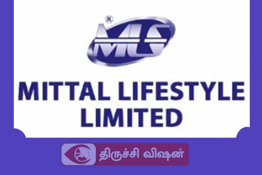 மிரட்டிய மிட்டல் லைஃப் ஸ்டைல் ​லிமிடெட்  4,575 சதவிகிதம் நிகர வருமானம் உயர்ந்தது