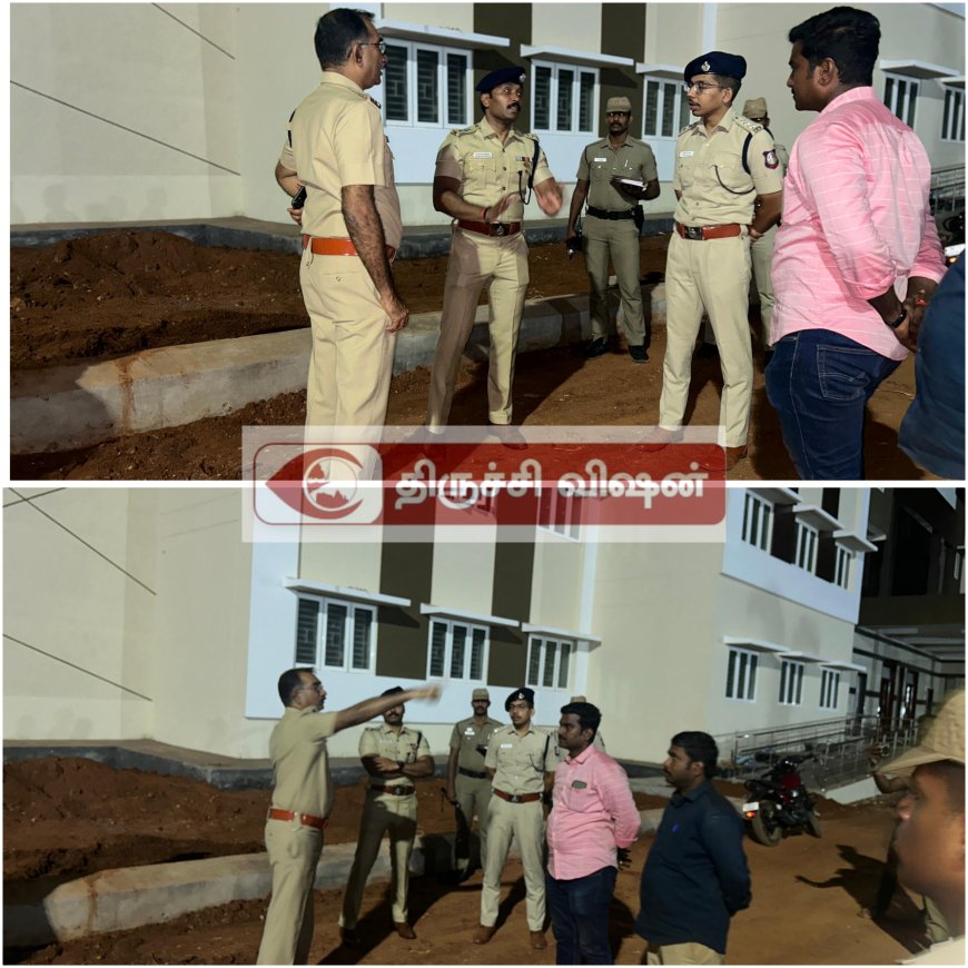 அரசு மாதிரி பள்ளியை தமிழக முதல்வர் திறந்து வைக்க உள்ளதை முன்னிட்டு ஐ ஜி, எஸ்பி நேரில் ஆய்வு