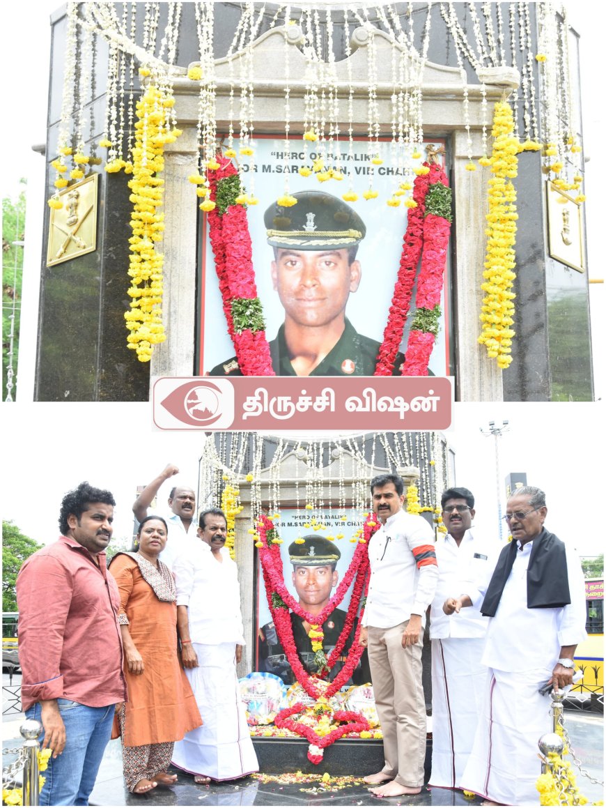 கார்கில் போரில் வீரமரணம் அடைந்த மேஜர் சரவணன் 26வது ஆண்டு நினைவுதினம்