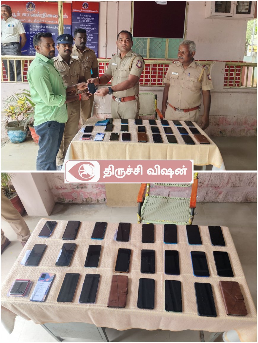 துறையூரில் காணாமல் போன செல்போன்களை மீட்டு உரியவர்களிடம் ஒப்படைப்பு