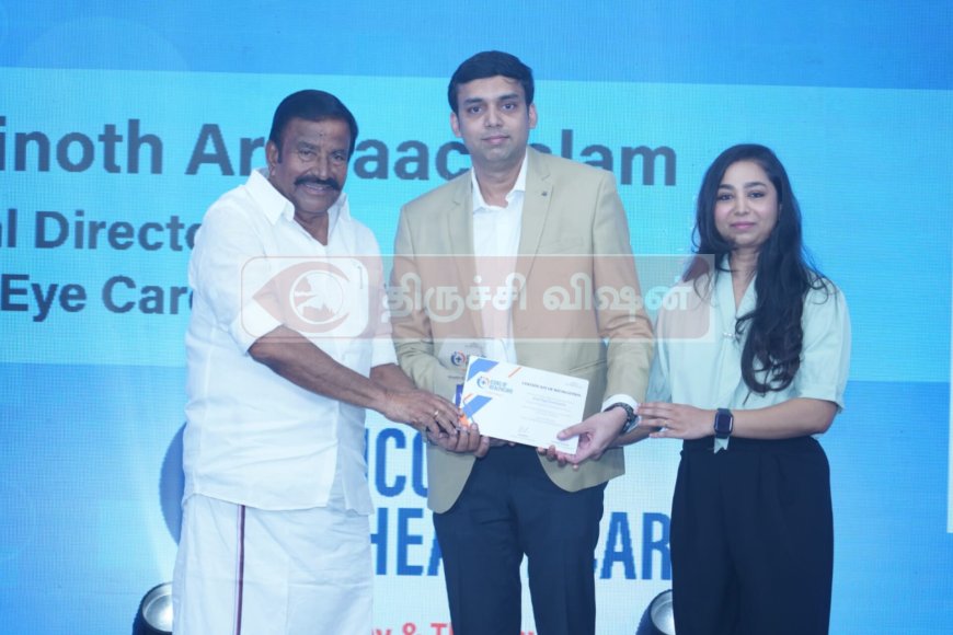 திருச்சி வினோத் கண் மருத்துவமனைக்கு "Icon Of Healthcare"-விருது
