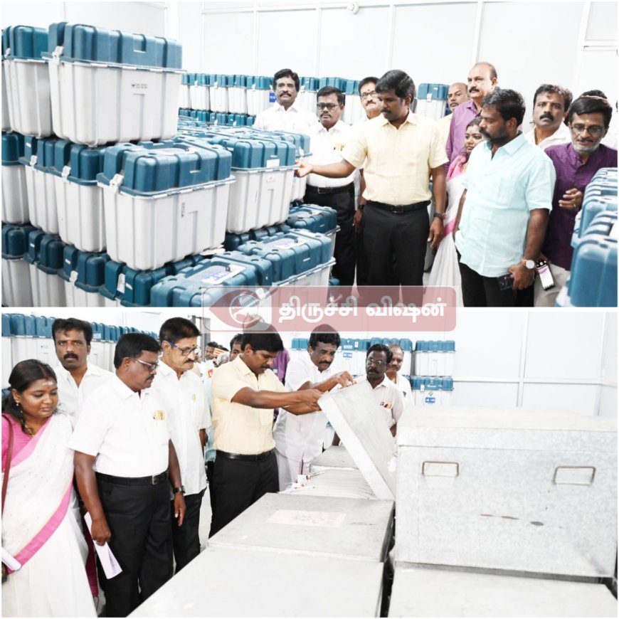 மின்னணு வாக்குப்பதிவு வைப்பறை-மாவட்ட ஆட்சித் தலைவரால் ஆய்வு