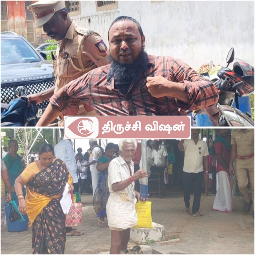 திருச்சி மாவட்ட ஆட்சியர் அலுவலகத்தில் தீக்குளிக்க முயன்றவரால் பரபரப்பு