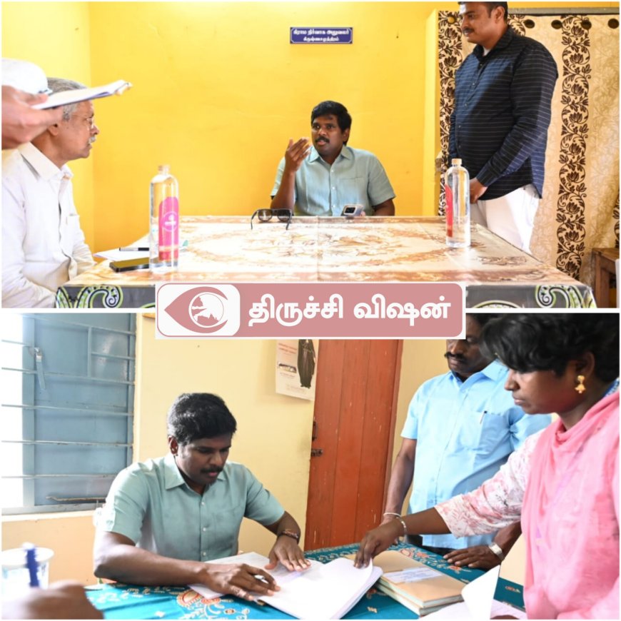 "உங்களைத் தேடி உங்கள் ஊரில்" திட்டத்தின் கீழ் மாவட்ட ஆட்சியர் களஆய்வு